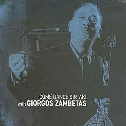 Come Dance Sirtaki With Giorgos Zambetas