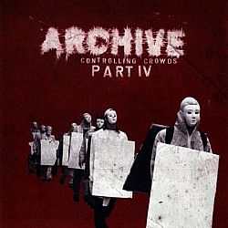 Archive - Controlling Crowds (Part IV) [CD]