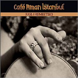 Cafe Aman Istanbul Fasl-I Rembetiko